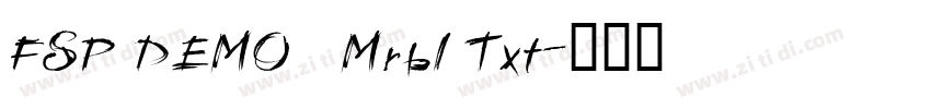 FSP DEMO   Mrbl Txt字体转换
